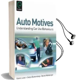 Auto Motives: Understanding car use Behaviours Audiobook download free by Karen Lucas