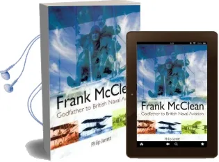 Frank Mcclean: The Godfather of British Naval Aviation Audiobook download free by Philip Jarrett