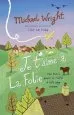Audiobook Je T'Aime a la Folie author Michael Wright