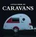 Audiobook Little Book of Caravans author Rivron Rowland