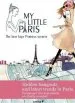 Audiobook My Little Paris the Best Kept Parisian Secrets author Fany Pechiodat