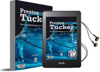 Preston Tucker and Others: Tales of Brilliant Automotive Innovators & Innovations Audiobook download free by Arvid Linde
