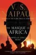 Audiobook The Masque of Africa: Glimpses of African Belief author V. S. Naipaul