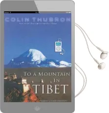 To a Mountain in Tibet Audiobook download free by Steven Crossley