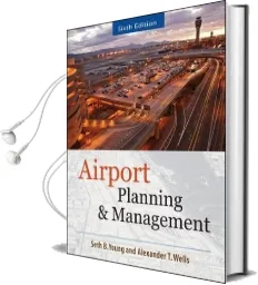 Airport Planning and Management 6/e Audiobook download free by Seth Young