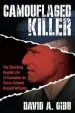 Audiobook Camouflaged Killer: The Shocking Double Life of Canadian air Force Colonel Russell Williams author David A Gibb
