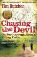 Audiobook Chasing the Devil: On Foot Through Africa'S Killing Fields author Tim Butcher