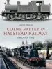 Audiobook Colne Valley & Halstead Railway Through Time author Andy T. Wallis