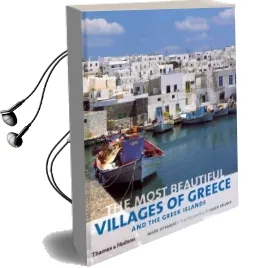 The Most Beautiful Villages of Greece and the Greek Islands Audiobook download free by Mark Ottaway