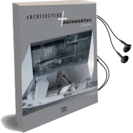 Architecture and Automobiles Audiobook download free by Philip Jodidio