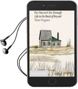 Far out Isn'T far Enough: Life in the Back of Beyond Audiobook download free by Tomi Ungerer