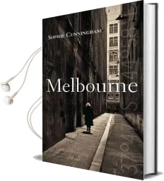 Melbourne Audiobook download free by Sophie Cunningham