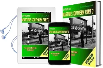 The Southern way Special Issue: No. 6: The Scene Behind the Scene Audiobook download free by Kevin Robertson