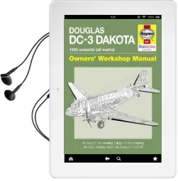 Douglas Dc-3 Dakota Manual: An Insight Into Owning, Flying and Maintaining the Revolutionary American Transport Aircraft Audiobook download free by Paul Blackah