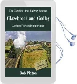 Glazebrook and Godley: A Route of Strategic Importance Audiobook download free by Bob Pixton