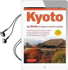 Kyoto: 29 Walking Tours of Japan'S Ancient Capital Audiobook download free by Phyllis G. Martin