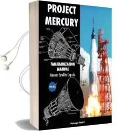 Project Mercury Familiarization Manual Manned Satellite Capsule Audiobook download free by Nasa