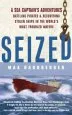 Audiobook Seized!: A sea Captain'S Adventures Battling Pirates and Recovering Stolen Ships in the World'S Most Troubled Waters author Max Hardberger