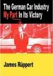 Audiobook The German car Industry: My Part in its Victory author James Ruppert