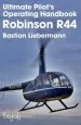 Audiobook Ultimate Pilot'S Operating Handbook - Robinson r44 author Bastian Jakob Liebermann