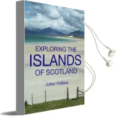 Exploring the Islands of Scotland Audiobook download free by Julian Holland