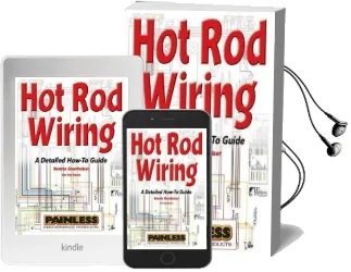 Hot rod Wiring: A Detailed How-To Guide Audiobook download free by Dennis Overholser