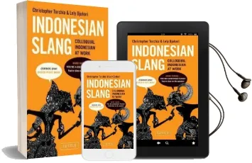 Indonesian Slang: Colloquial Indonesian at Work Audiobook download free by Christopher Torchia