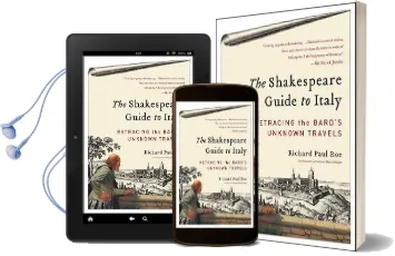 The Shakespeare Guide to Italy: Retracing the Bard'S Unknown Travels Audiobook download free by Richard Paul Roe