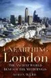 Audiobook Unearthing London: The Ancient World Beneath the Metropolis author Simon Webb