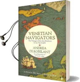 Venetian Navigators: The Voyages of the zen Brothers to the far North Audiobook download free by Andrea Di Robilant