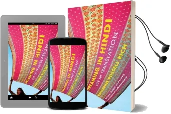 Dreaming in Hindi: Life in Translation Audiobook download free by Katherine Russell Rich