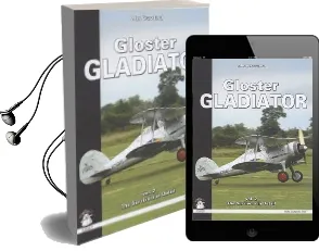 Gloster Gladiator: Survivors and Airframe Details v. 2 Audiobook download free by Alex Crawford