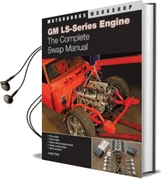 Gm Ls-Series Engines: The Complete Swap Manual Audiobook download free by Joseph Potak