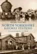 Audiobook North Yorkshire Railway Stations: From Ainderby to York author Peter Tuffrey