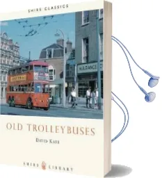 Old Trolleybuses Audiobook download free by David Kaye