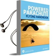 Powered Parachute Flying Handbook (Faa-H-8083-29) Audiobook download free by Federal Aviation Administration