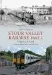 Audiobook Stour Valley Railway Part 2 Through Time: Clare to Shelford & Audley end author Andy T. Wallis
