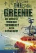 Audiobook The Greenie: The History of Warfare Technology in the Royal Navy author Patrick A. Moore
