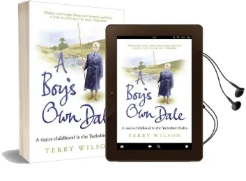 A Boy'S own Dale: A 1950S Childhood in the Yorkshire Dales Audiobook download free by Terry Wilson