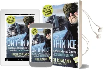 On Thin ice: Breakdowns, Whiteouts, and Survival on the World'S Deadliest Roads Audiobook download free by Hugh Rowland