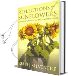 Reflections of Sunflowers Audiobook download free by Ruth Silvestre
