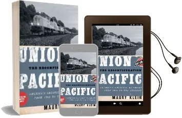 Union Pacific: The Reconfiguration: America'S Greatest Railroad From 1969 to the Present Audiobook download free by Maury Klein