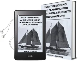 Yacht Designing and Planning for Yachtsmen, Students and Amateurs Audiobook download free by Howard I. Chapelle