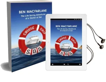 Cruise Ship sos: The Life-Saving Adventures of a Doctor at sea Audiobook download free by Ben Macfarlane