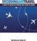Audiobook Decoding air Travel: A Guide to Saving on Airfare and Flying in Luxury author Nicholas Kralev