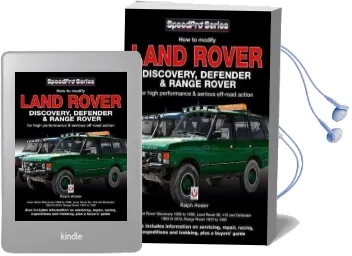 Land Rover Discovery, Defender and Range Rover: How to Modify Coil Sprung Models for High Performance and Off-Road Action Audiobook download free by Ralph Hosier