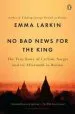 Audiobook No bad News for the King: The True Story of Cyclone Nargis and its Aftermath in Burma author Emma Larkin