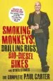 Audiobook Smoking Monkeys, Drilling Rigs, Bio-Diesel Bikes and Other Stories: The Complete Paul Carter author Paul Carter
