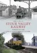 Audiobook Stour Valley Railway Through Time: Marks tey to Bury st Edmunds & Cavendish author Andy T. Wallis
