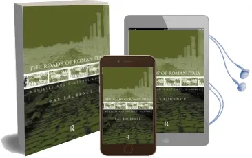 The Roads of Roman Italy: Mobility and Cultural Change Audiobook download free by Ray Laurence